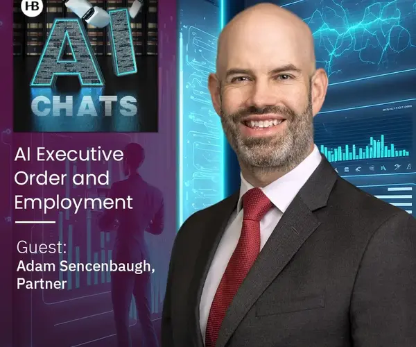 AI Chats Episode 32: AI Executive Order and Employment