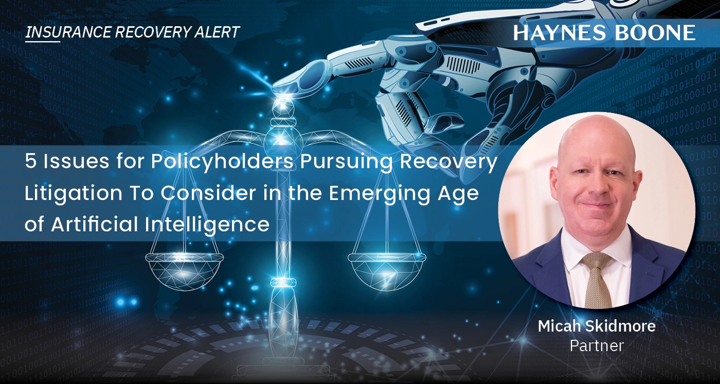 5 Issues for Policyholders Pursuing Recovery Litigation To Consider in ...