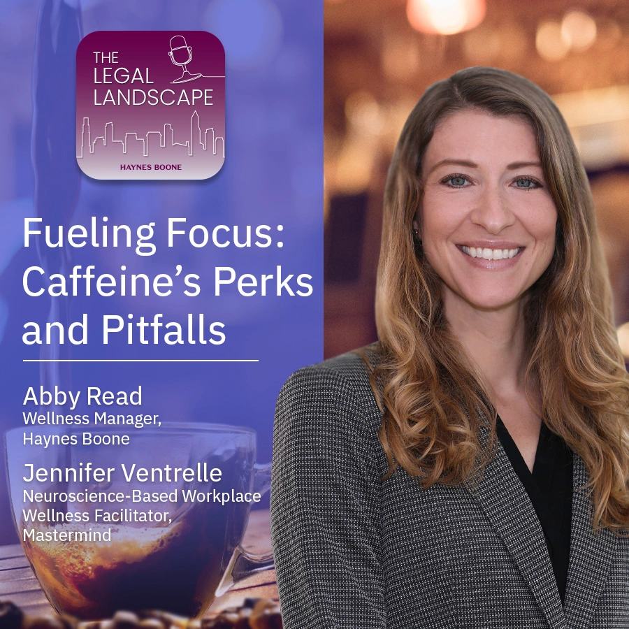 Wellness in Law Fueling Focus Caffeine’s Perks-and Pitfalls with Abby Read