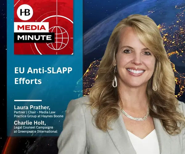 HB Media Minute Episode 35: EU Anti-SLAPP Efforts