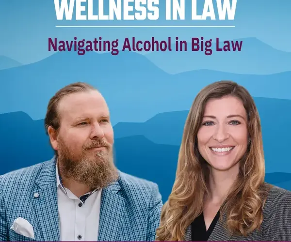 Wellness in Law Episode 3: Navigating Alcohol in Big Law